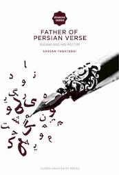 Father of persian verse - Sassan Tabatabai (ISBN 9789400600164)
