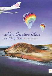 New Creative Class and Brief Lives - Chantal Ruisseau (ISBN 9789400805880)