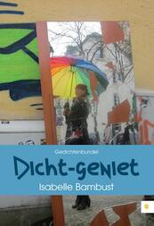 Dicht-geniet - Isabelle Bambust (ISBN 9789048430048)