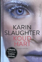 Koud hart - Karin Slaughter (ISBN 9789402705256)