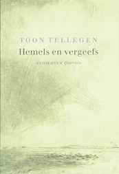 Hemels en vergeefs - Toon Tellegen (ISBN 9789021434087)