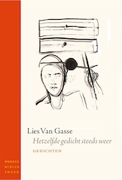 Hetzelfde gedicht steeds weer - Lies Van Gasse (ISBN 9789028422735)