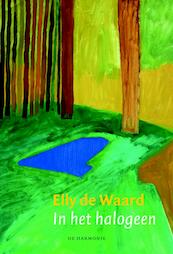 In het halogeen - E. de Waard (ISBN 9789061699040)