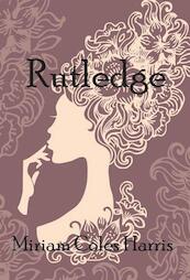 Rutledge - Miriam Coles Harris (ISBN 9789462600041)