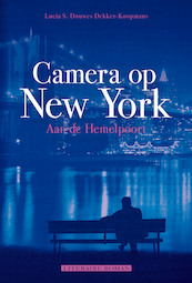 Camera op New York - Lucia S. Douwes Dekker-Koopmans (ISBN 9789491535611)