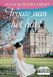 Trouw aan het hart - Julia Burgers-Drost (ISBN 9789020536324)