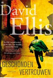 Geschonden vertrouwen - David Ellis (ISBN 9789044337044)