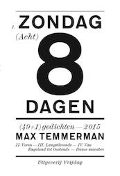 Zondag acht dagen - Max Temmerman (ISBN 9789460013768)