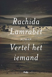 Vertel het iemand - Rachida Lamrabet (ISBN 9789463103107)