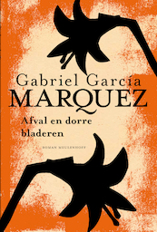 Afval en dorre bladeren - Gabriel García Márquez (ISBN 9789402321555)