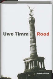 Rood - Uwe Timm (ISBN 9789057592614)