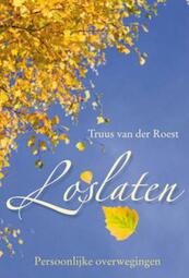 Loslaten - T. van der Roest (ISBN 9789033818875)
