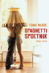 Spaghetti spoetnik - Tonie Mudde (ISBN 9789057595097)