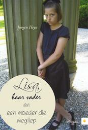 Lisa, haar vader en een moeder die wegliep - Jurgen Heyn (ISBN 9789400805712)