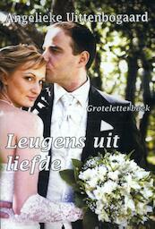 Leugens uit liefde - groteletterboek - Angelieke Uittenboogaard (ISBN 9789462601208)