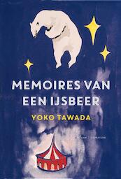 Memoires van een ijsbeer - Yoko Tawada (ISBN 9789044976700)