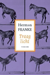 Traag licht 3 (slot) - Herman Franke (ISBN 9789057594045)