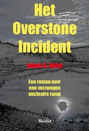 Het Overstone Incident - Johan Hahn (ISBN 9789081558716)