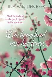 De broosheid van het leven - Ina van der Beek (ISBN 9789401909372)