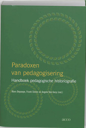 Paradoxen van pedagogisering - (ISBN 9789033459290)