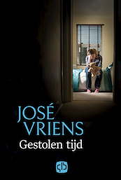 Gestolen tijd - José Vriens (ISBN 9789036434478)