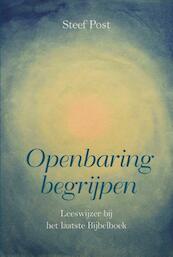 Openbaring begrijpen - Steef Post (ISBN 9789087182144)