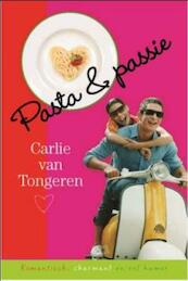 Pasta & passie - Carlie van Tongeren (ISBN 9789059777934)