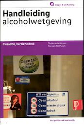 Handleiding alcoholwetgeving - Ton van der Pluijm (ISBN 9789035245617)