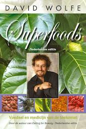Superfoods - David Wolfe (ISBN 9789079872503)