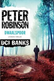 Dwaalspoor - Peter Robinson (ISBN 9789400502352)