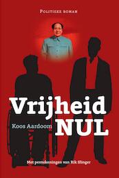 Vrijheid nul - Koos Aardoom (ISBN 9789082146707)
