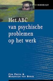 Het ABC van psychische problemen op het werk - Cor Prevo, Marjolijn van Burik (ISBN 9789058711328)