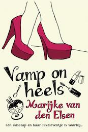 Vamp on heels - Marijke van den Elsen (ISBN 9789059777606)