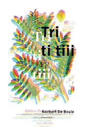 Tri ti tiii - Norbert De Beule (ISBN 9789025440275)