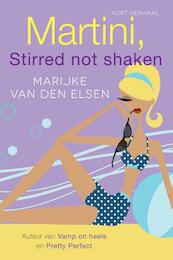 Martini, stirred not shaken - Marijke van den Elsen (ISBN 9789401901185)