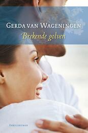 Brekende golven - Gerda van Wageningen (ISBN 9789059778832)