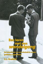 Een leven met een wandelgang - C.L. Kruithof (ISBN 9789051798333)