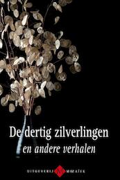 De dertig zilverlingen en andere verhalen - Hans Mouthaan, Frans van Houwelingen, Gerbrand Fenijn (ISBN 9789023930709)