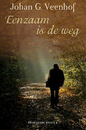 Eenzaam is de weg - Johan G Veenhof (ISBN 9789020533200)