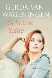 Geheime liefde - Gerda van Wageningen (ISBN 9789401901239)