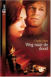 Weg naar de dood - Cindy Dees (ISBN 9789461999870)