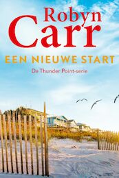 Een nieuwe start - Robyn Carr (ISBN 9789402502404)