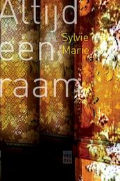Altijd dat raam - Sylvie Marie (ISBN 9789460012402)