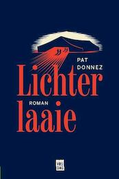 Lichterlaaie - Pat Donnez (ISBN 9789460013287)