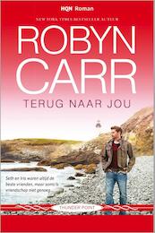 Terug naar jou - Robyn Carr (ISBN 9789402511499)