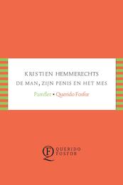 De man, zijn penis en het mes - Kristien Hemmerechts (ISBN 9789021406923)