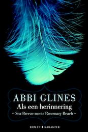 Als een herinnering - Abbi Glines (ISBN 9789045212579)