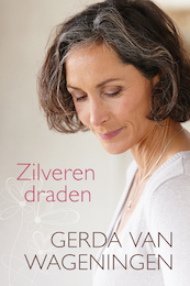 Zilveren draden - Gerda van Wageningen (ISBN 9789401913232)