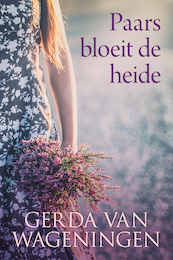 Paars bloeit de heide - Gerda van Wageningen (ISBN 9789401914185)