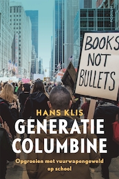Generatie Columbine - Hans Klis (ISBN 9789057599576)